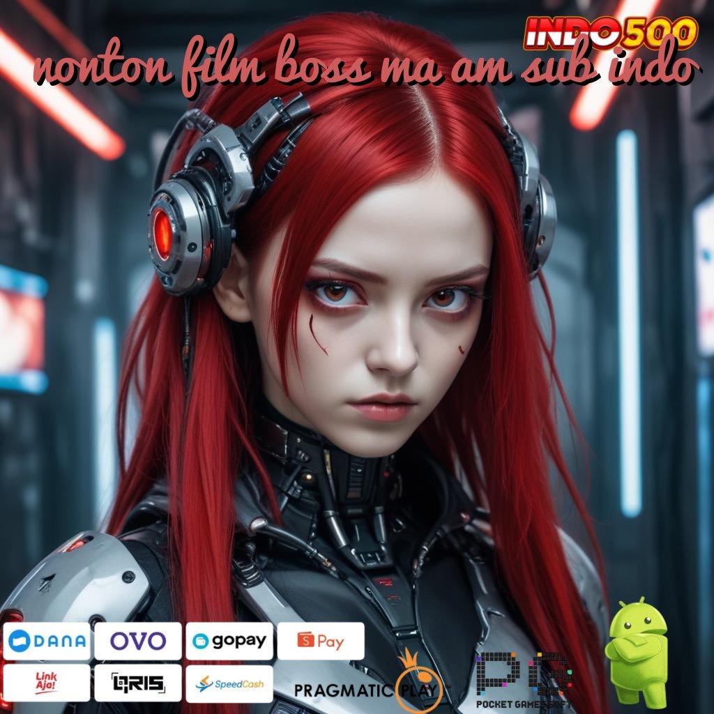 NONTON FILM BOSS MA AM SUB INDO Aplikasi Bonus Instan Untung