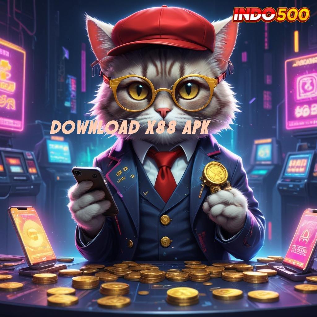 DOWNLOAD X88 APK mesin sultan baru penuh keberuntungan tiada henti