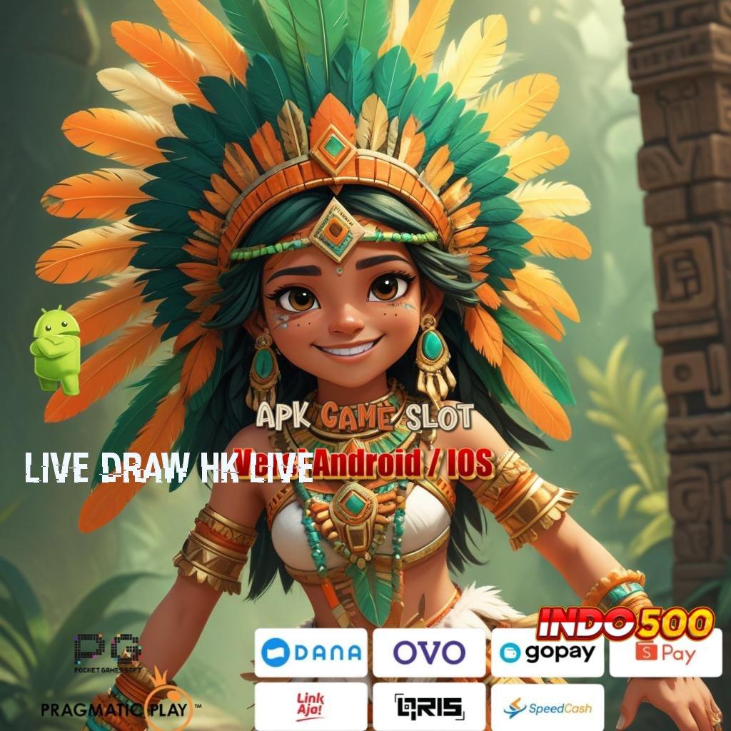 LIVE DRAW HK LIVE Spin Untung APK Slot Gacor 2025, Ayo Menang Banyak!