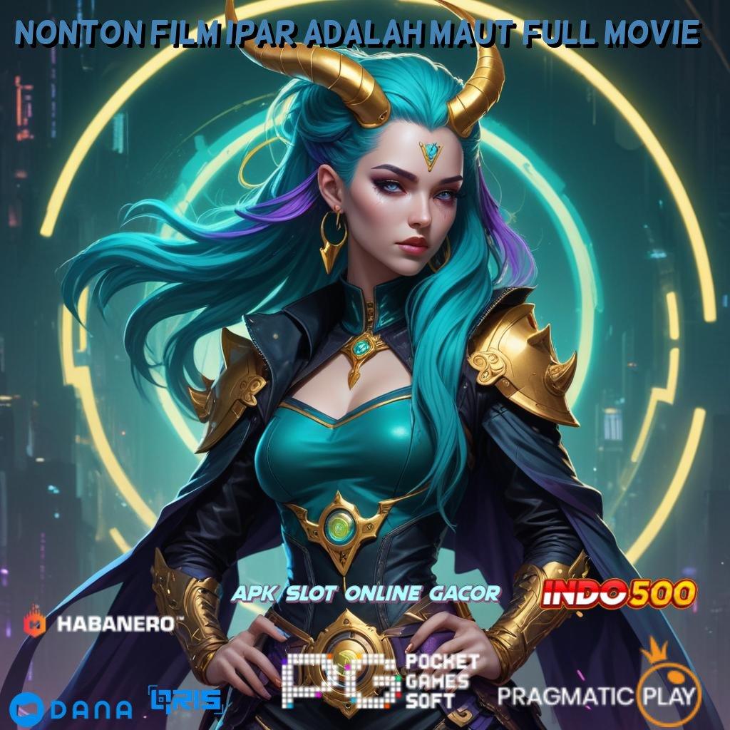 Nonton Film Ipar Adalah Maut Full Movie