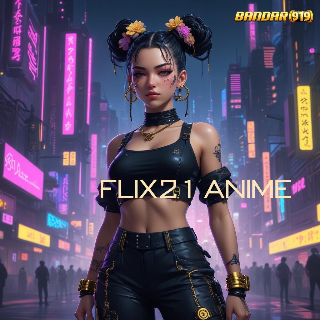 FLIX21 ANIME > slot baru modal minim langsung menang cepat