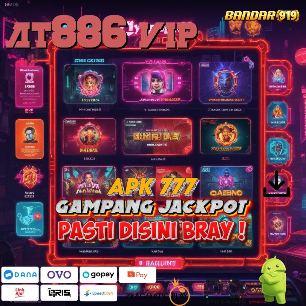 AT886 VIP @ Gudang Permainan Paling Komplet Deposit Linkaja Cepat