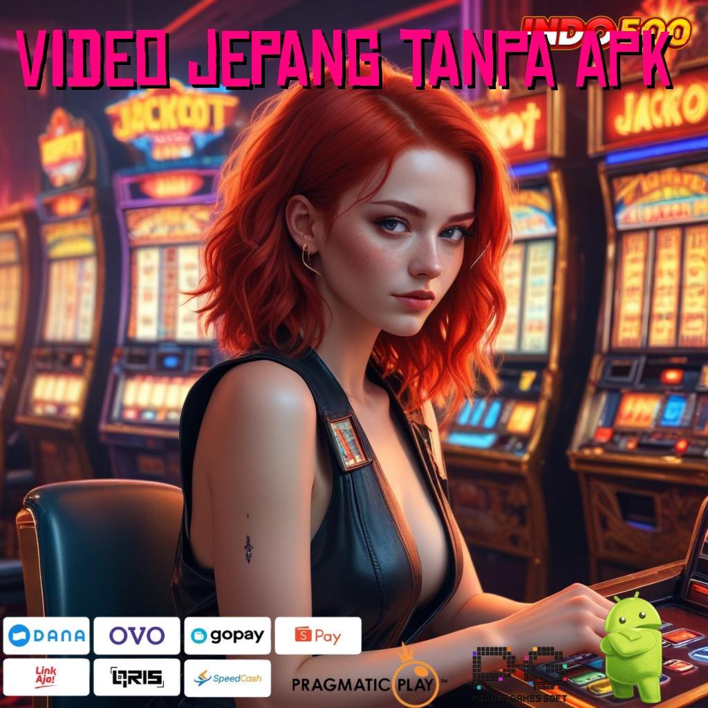 VIDEO JEPANG TANPA APK Dp Ovo 20 000 Pemula Bonus 100 IP Free