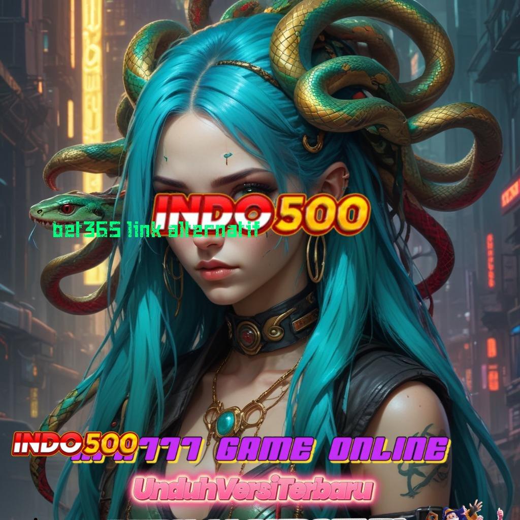 BET365 LINK ALTERNATIF 🐉 Dp Bni 5 Ribu APK Slot Gacor, Olympus Jadi Primadona