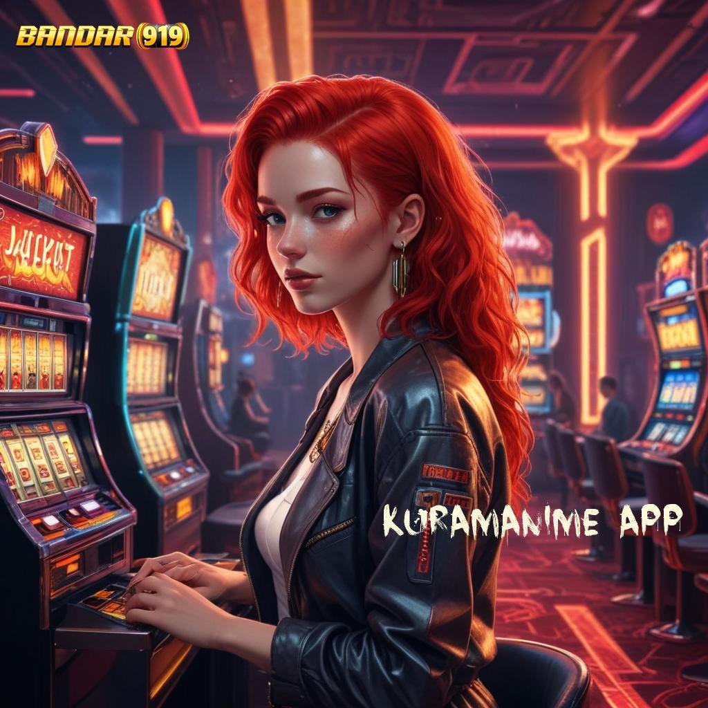 KURAMANIME APP ➜ Member Baru Andal Dan Cepat Jalur Aman Menuju Kemenangan