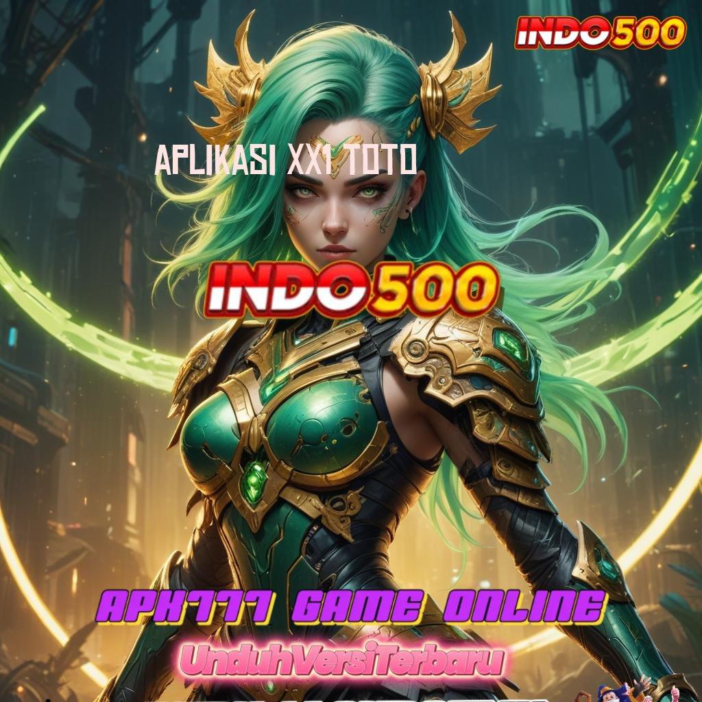 APLIKASI XX1 TOTO 🐉 Paket Hadiah Emas Deposit Dana Receh