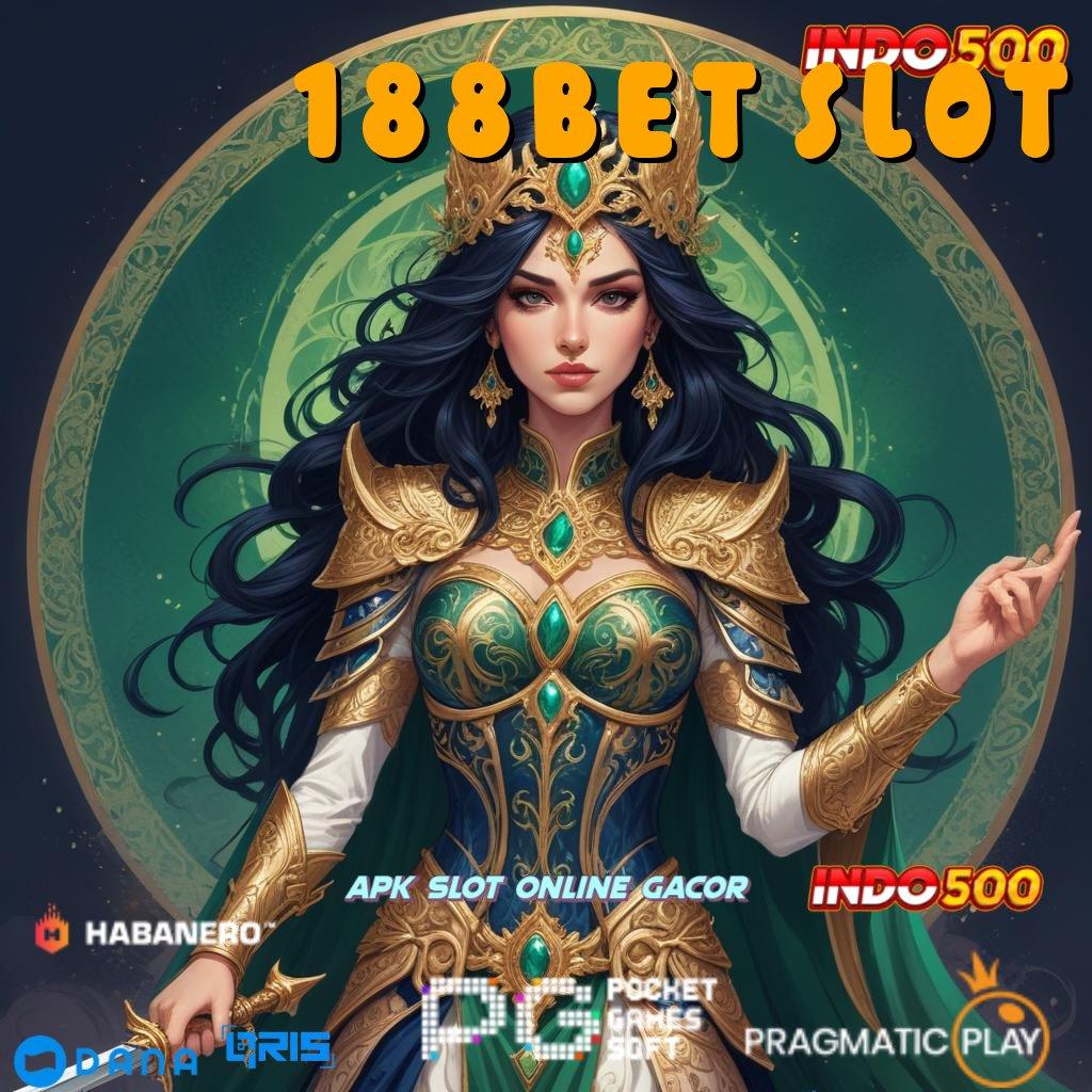 188BET SLOT , amandemen penting serius untung sumber valid