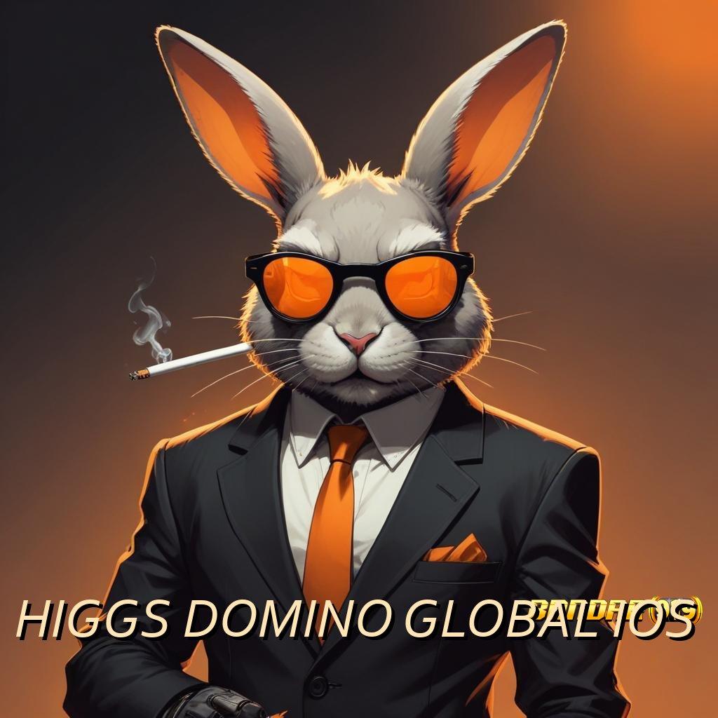 HIGGS DOMINO GLOBAL IOS ✨ langsung maxwin tanpa ribet