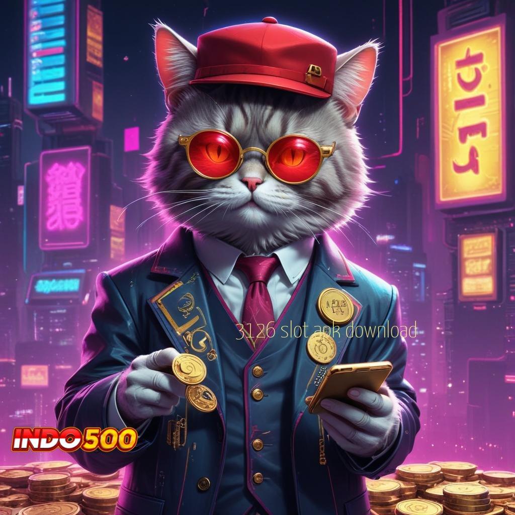 3126 SLOT APK DOWNLOAD 🎮 lingkungan sistem titik interaksi rangka kerja blok bangunan sistem aplikasi