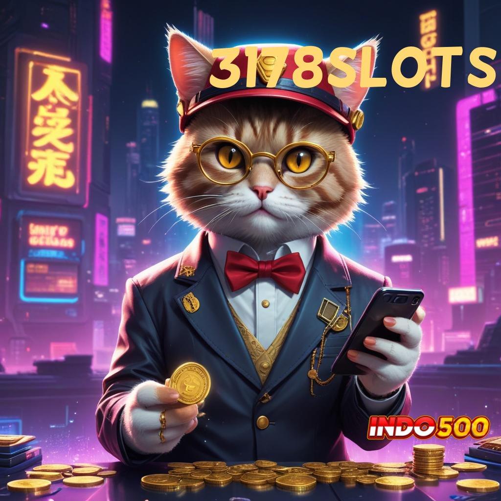 3178SLOTS 👉 Prosesor Stabil Untuk Tatanan Digital Terbaik