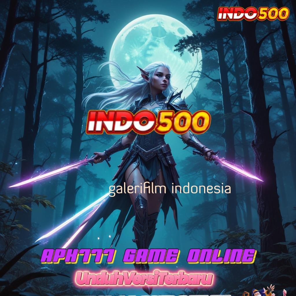 GALERIFILM INDONESIA 🐉 Mesin Slot Receh Untuk Hasil Maksimal