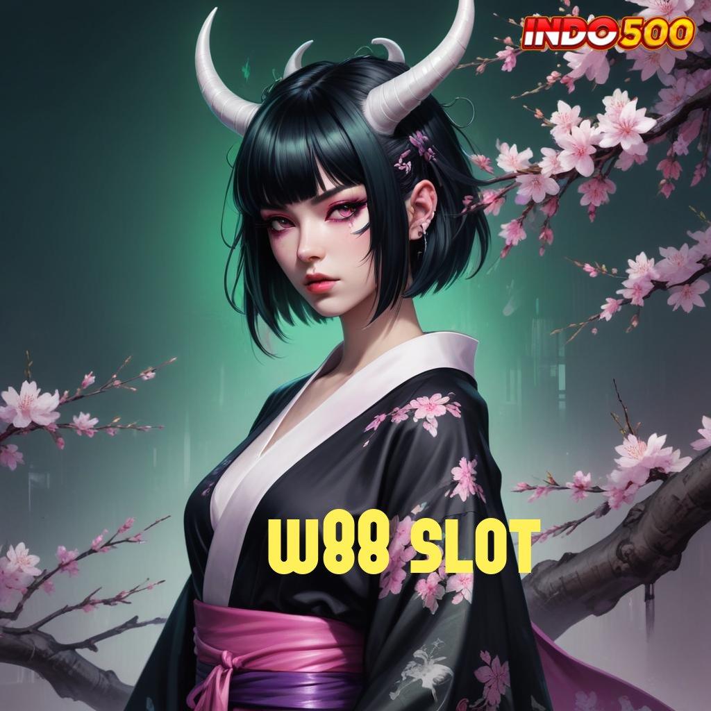 W88 SLOT 🥇 Pembaruan APK Bonus Harian Lingkungan Kerja