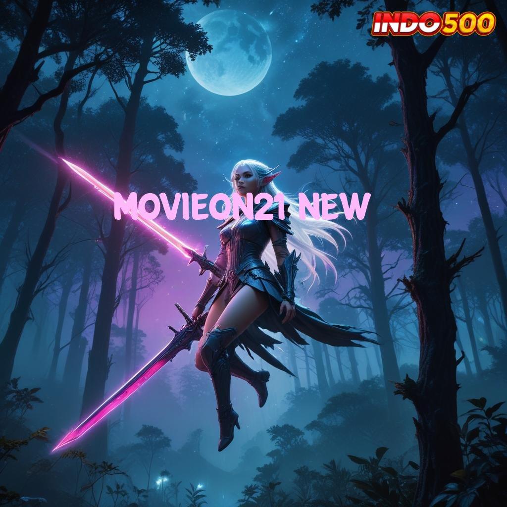 MOVIEON21 NEW 👉 Event Android iOS Bonus Besar Ruang Interaksi