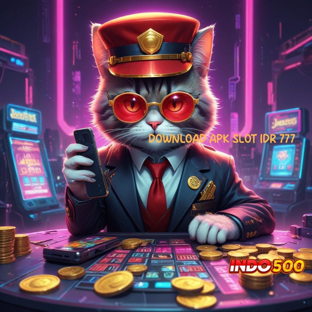 DOWNLOAD APK SLOT IDR 777 ⋗ untungnya langsung tanpa susah!