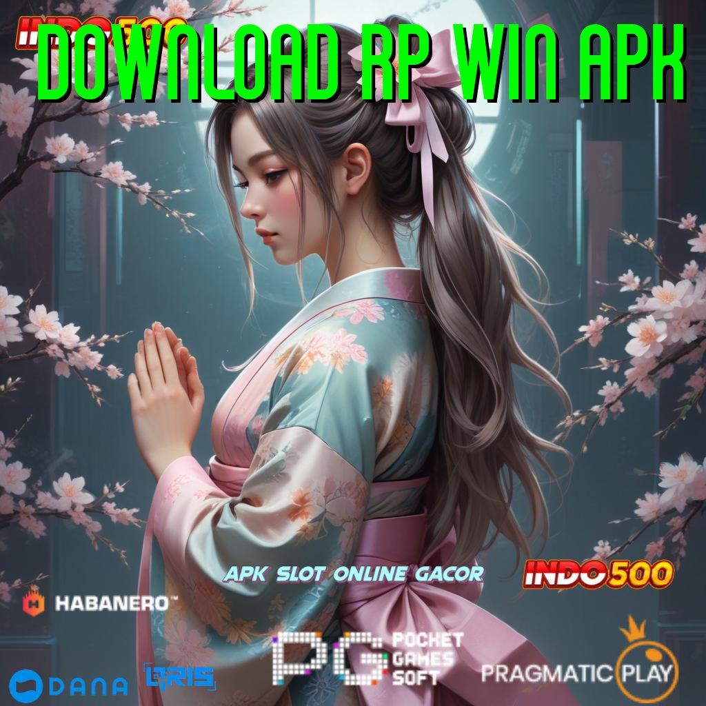 DOWNLOAD RP WIN APK → teknik penyelesaian jackpot dengan cepat pasti