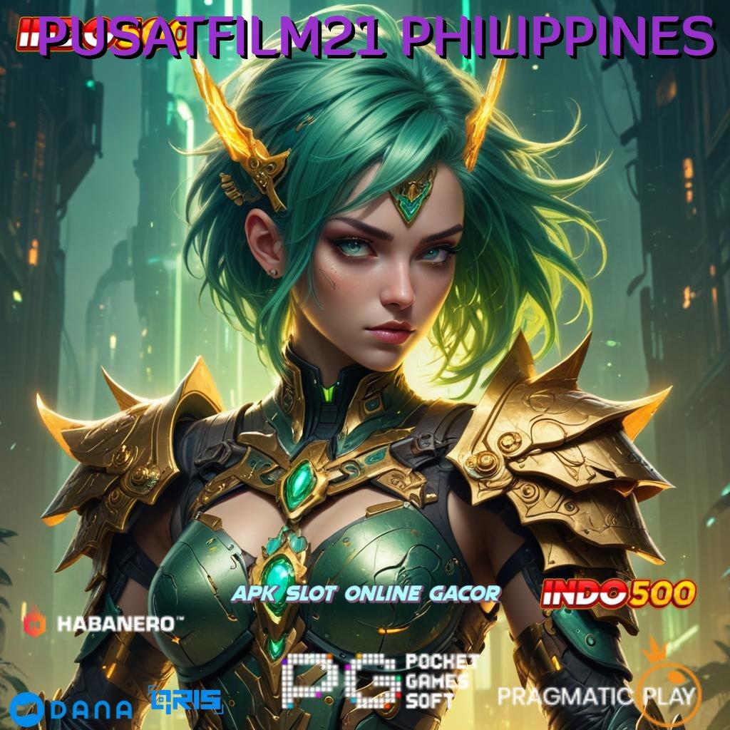 PUSATFILM21 PHILIPPINES 🎮 dinamis tanpa modal roda bahagia terjamin