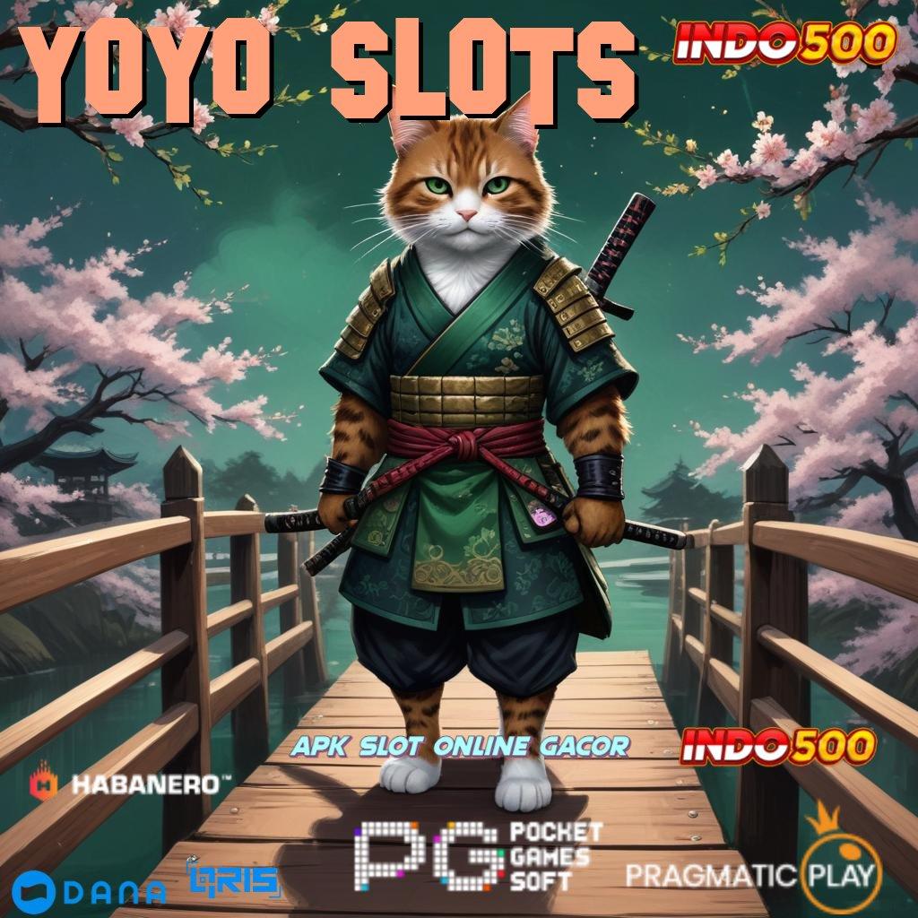 YOYO SLOTS ↪ tinggi server tanpa ribet auto untung!