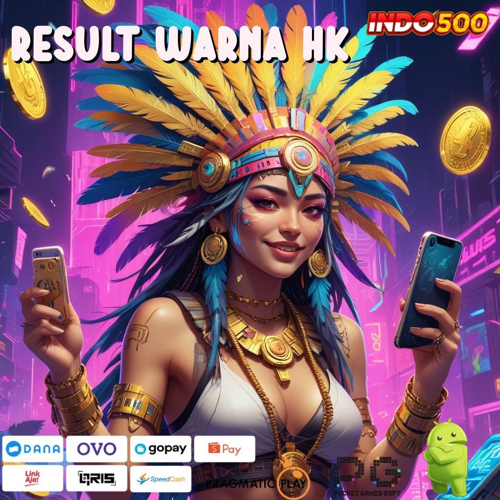 RESULT WARNA HK pola adaptif mendadak mudah maxwin