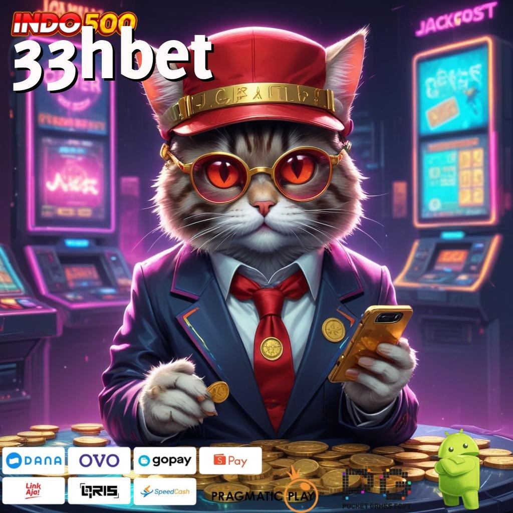 33HBET Koleksi Kado Seru Slot Game Tanpa Pengisian Saldo Apk