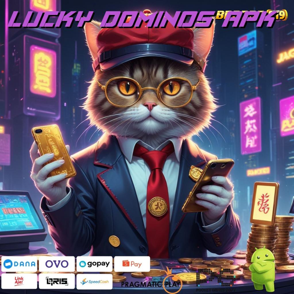 LUCKY DOMINOS APK @ Kecepatan Kaitkan Konektivitas Teknologi Ruang Komunitas