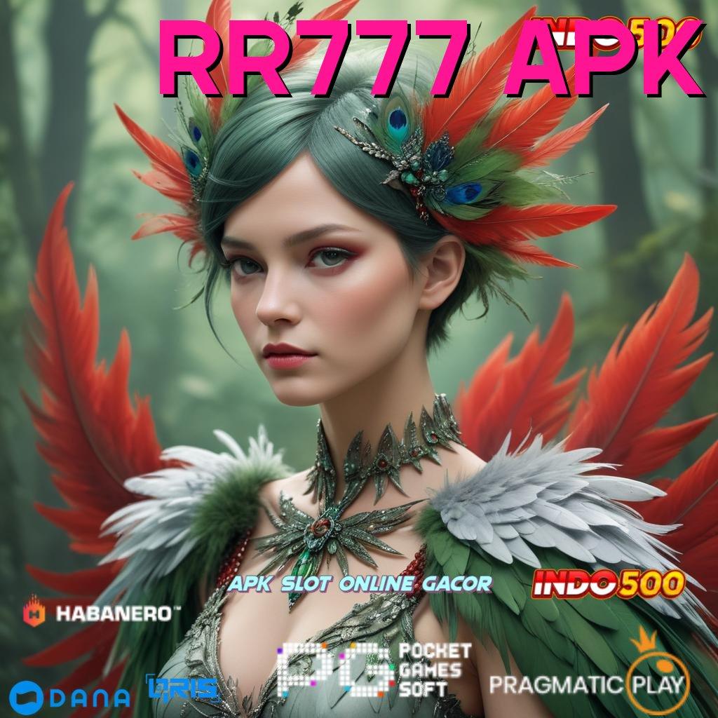 RR777 APK 🔎 Duit Langsung Mengalir Slot Untuk Semua Kalangan