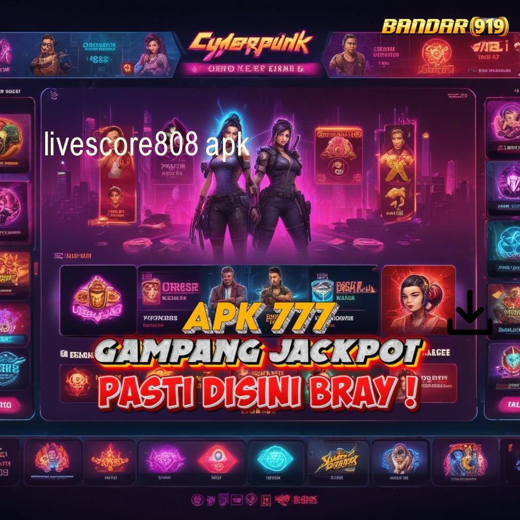 LIVESCORE808 APK ✨ Layanan RTP Tertinggi Versi Terbaru Pondasi Digital