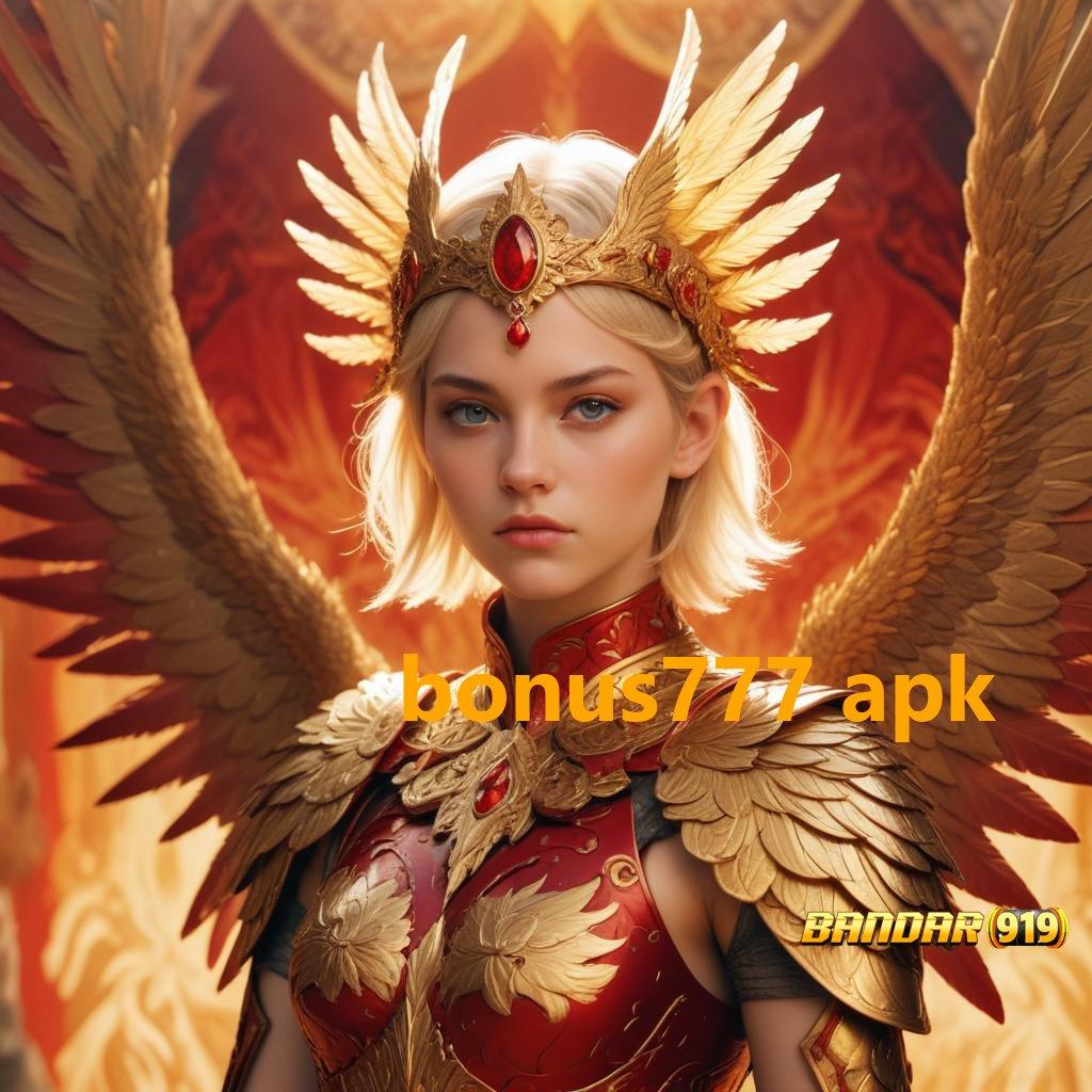 BONUS777 APK 🧡 Deposit Tanpa Potongan 10 Ribu Pemasukan Dari Pekerjaan