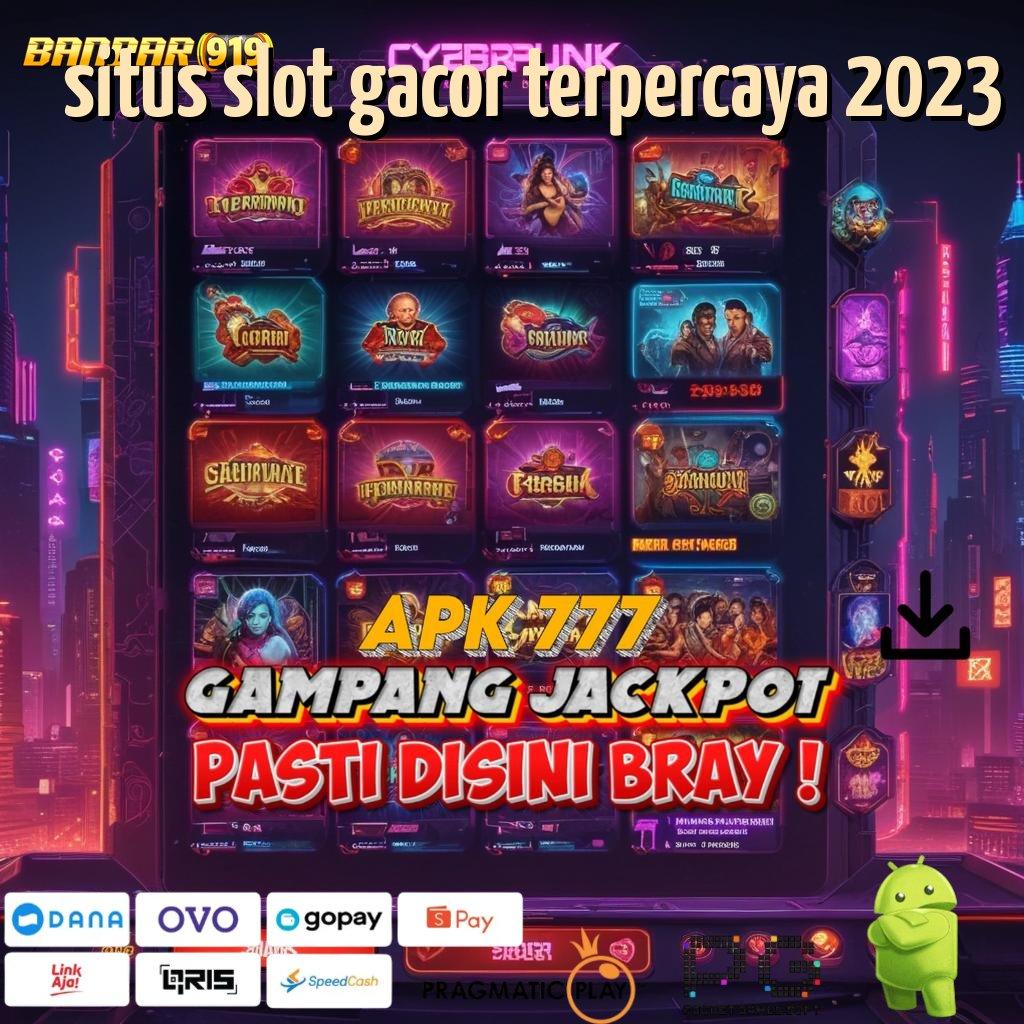 SITUS SLOT GACOR TERPERCAYA 2023 : layanan informasi online (Versi New) terbaru gratis