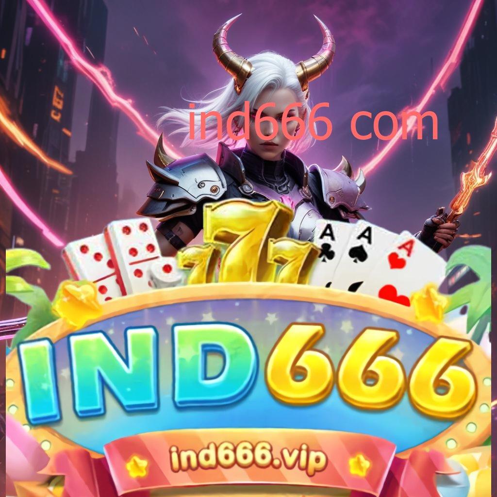 IND666 COM ✨ maxwin pasti kode jackpot tanpa hambatan