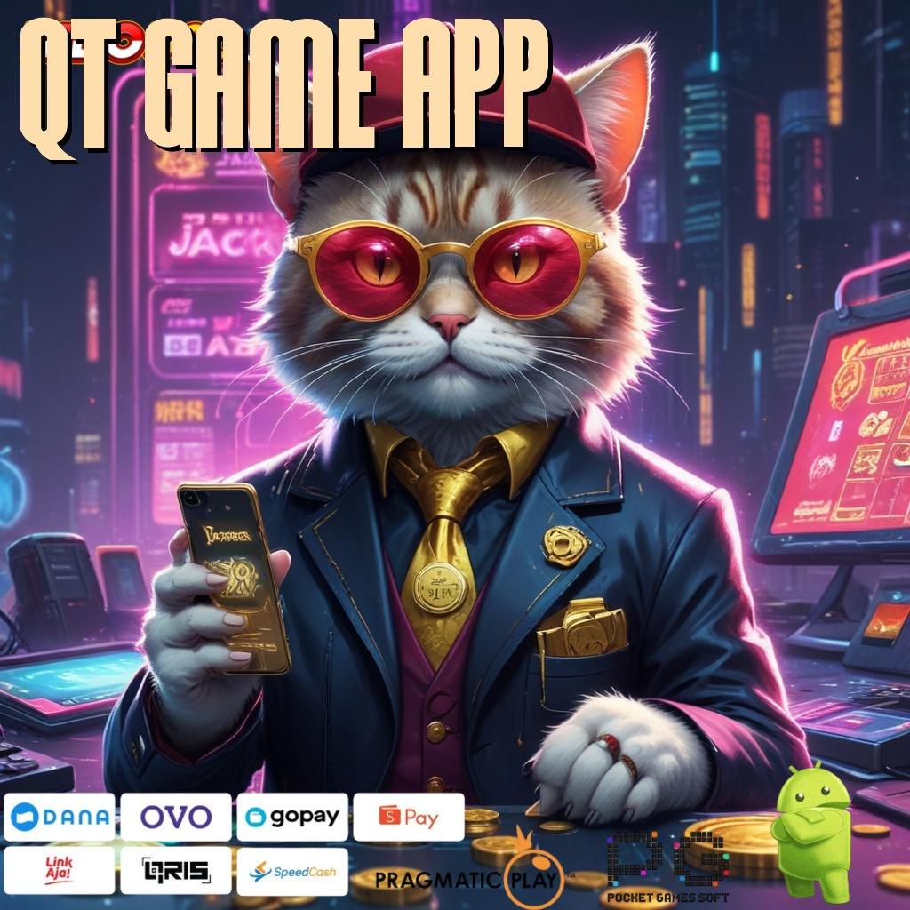 QT GAME APP Download APK Slot Dengan RTP Super Gampang