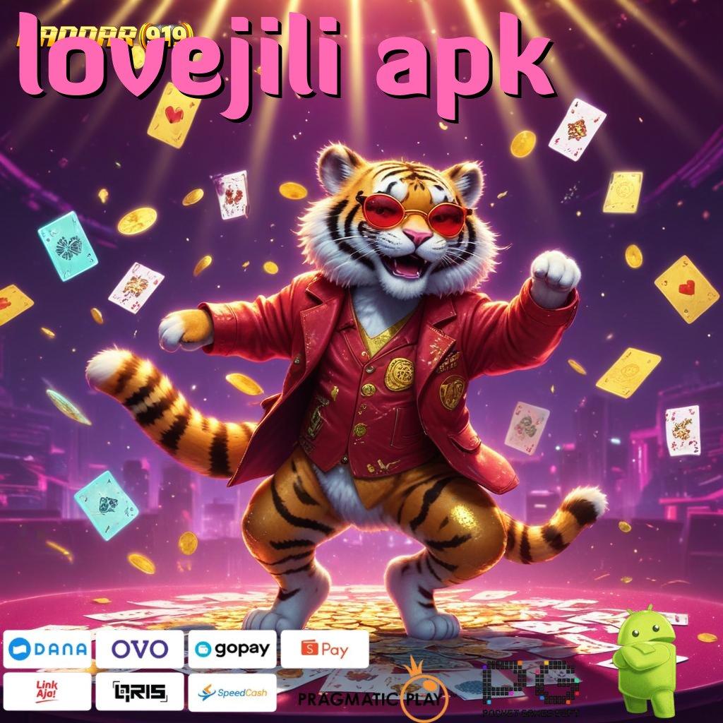 LOVEJILI APK , game multikategori terbaik anti rugi