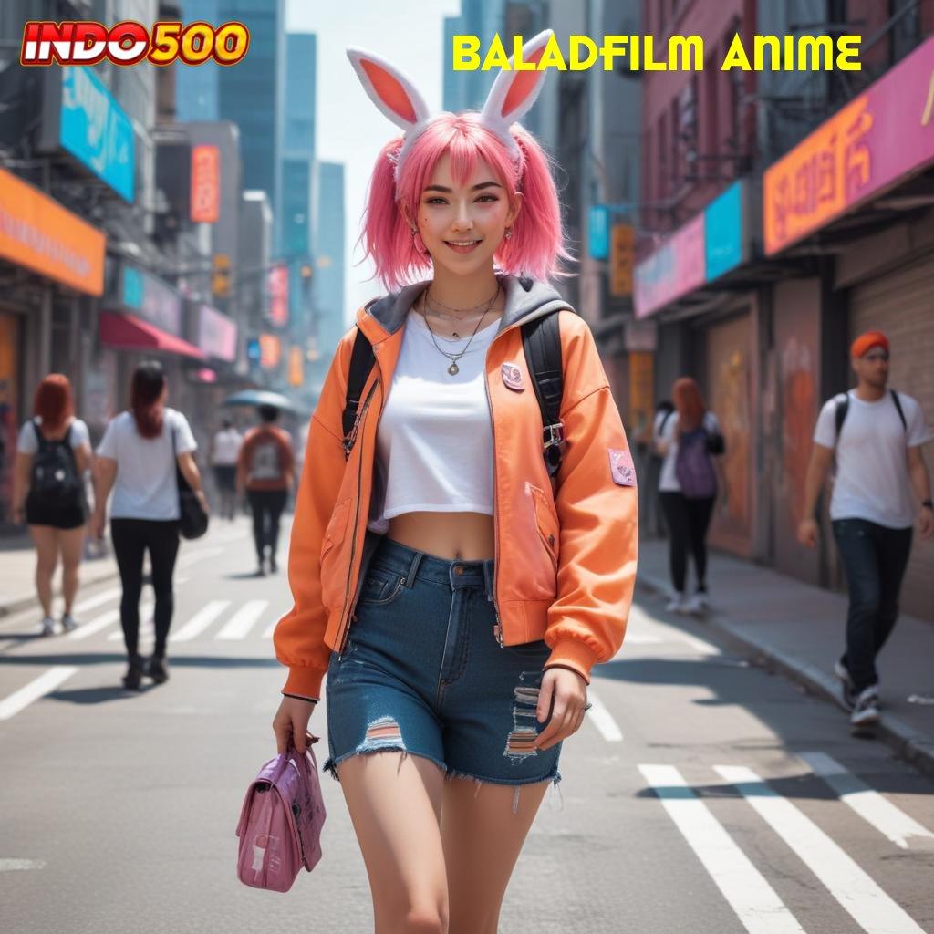 BALADFILM ANIME ⚡ mudah diakses jackpot gampang langsung masuk