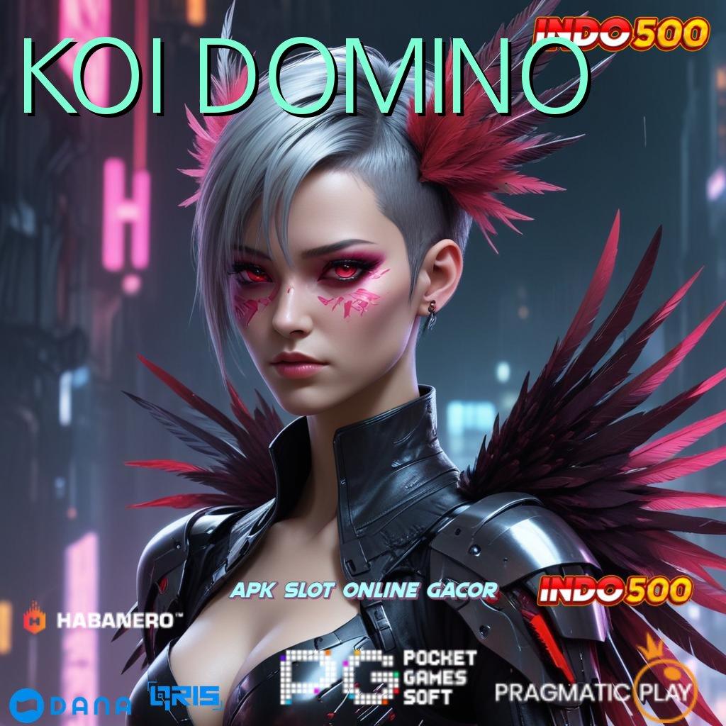 KOI DOMINO ↪ kreatif rtp spin juara stabil