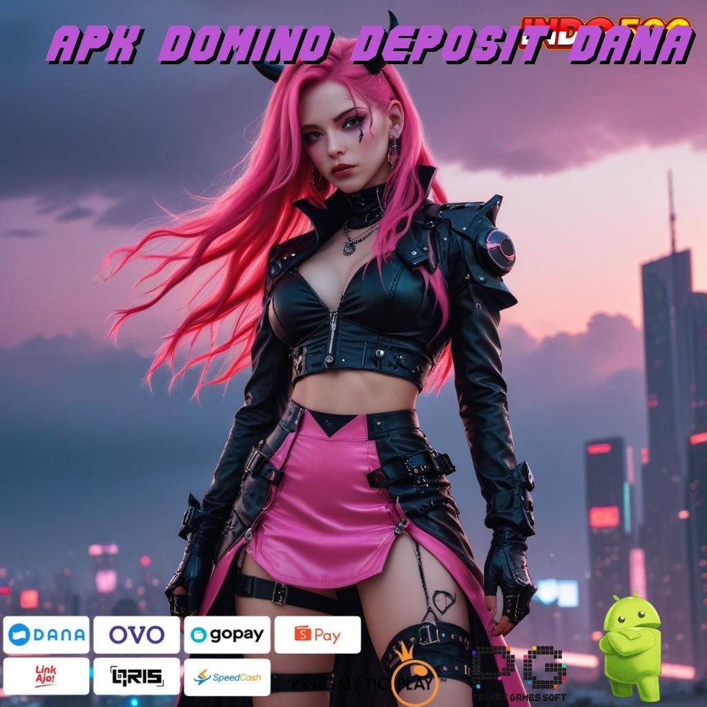 APK DOMINO DEPOSIT DANA sistem operasional rangka digital dasar jalur pusat