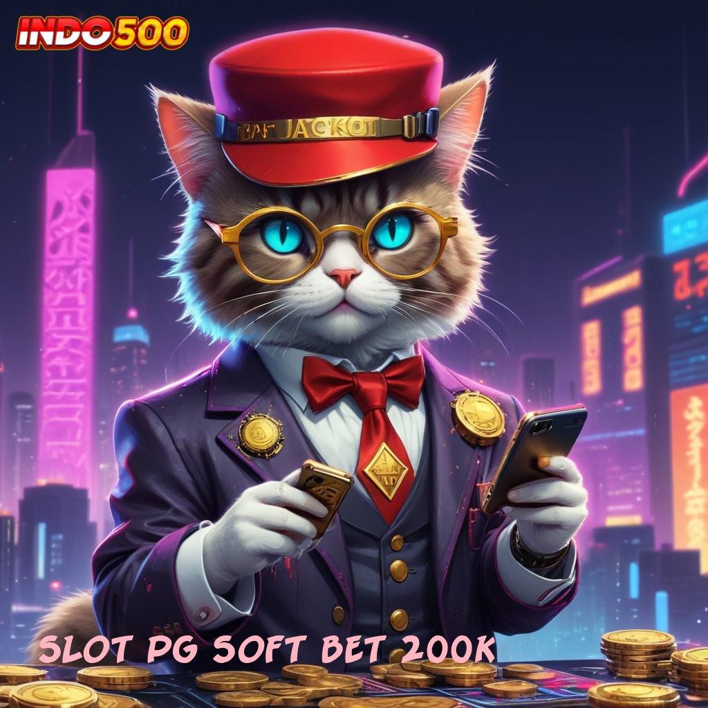 SLOT PG SOFT BET 200K Spin Beruntung Setiap Hari Menang