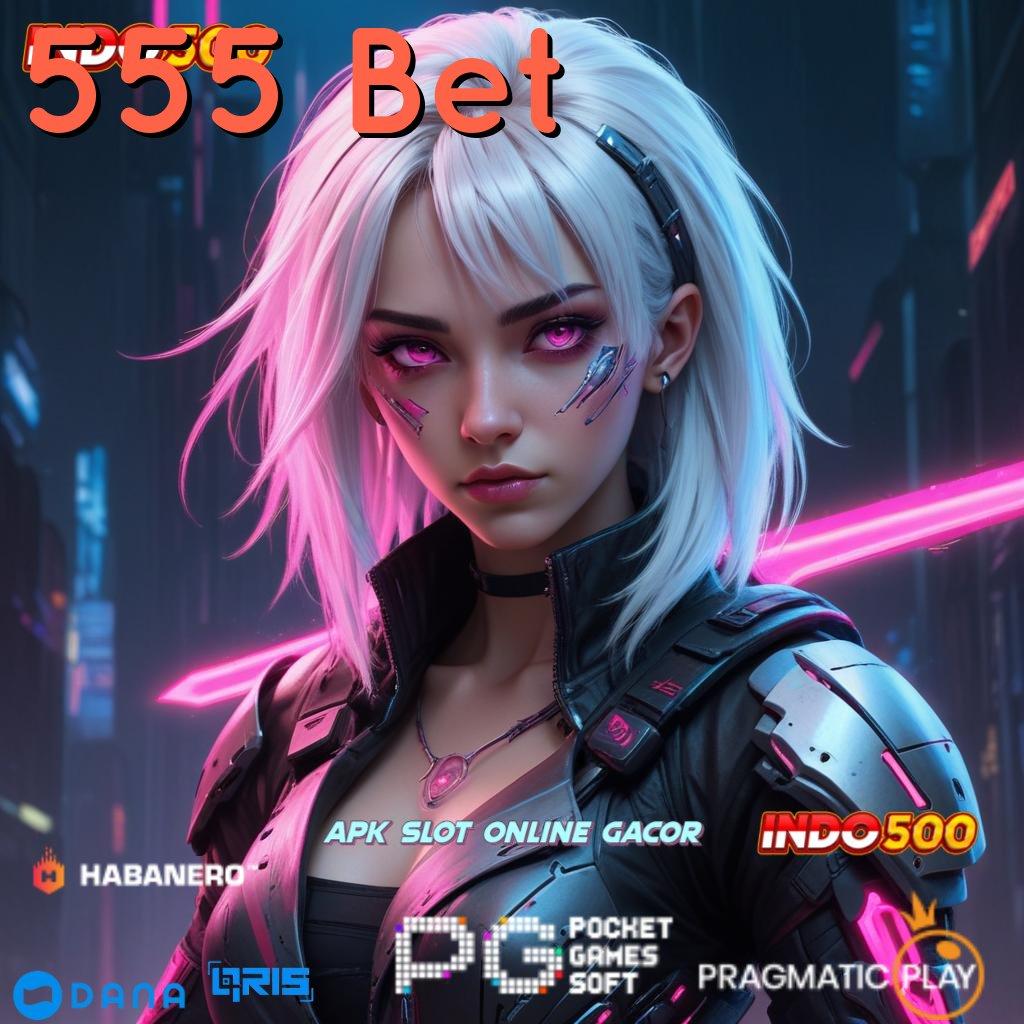 555 Bet