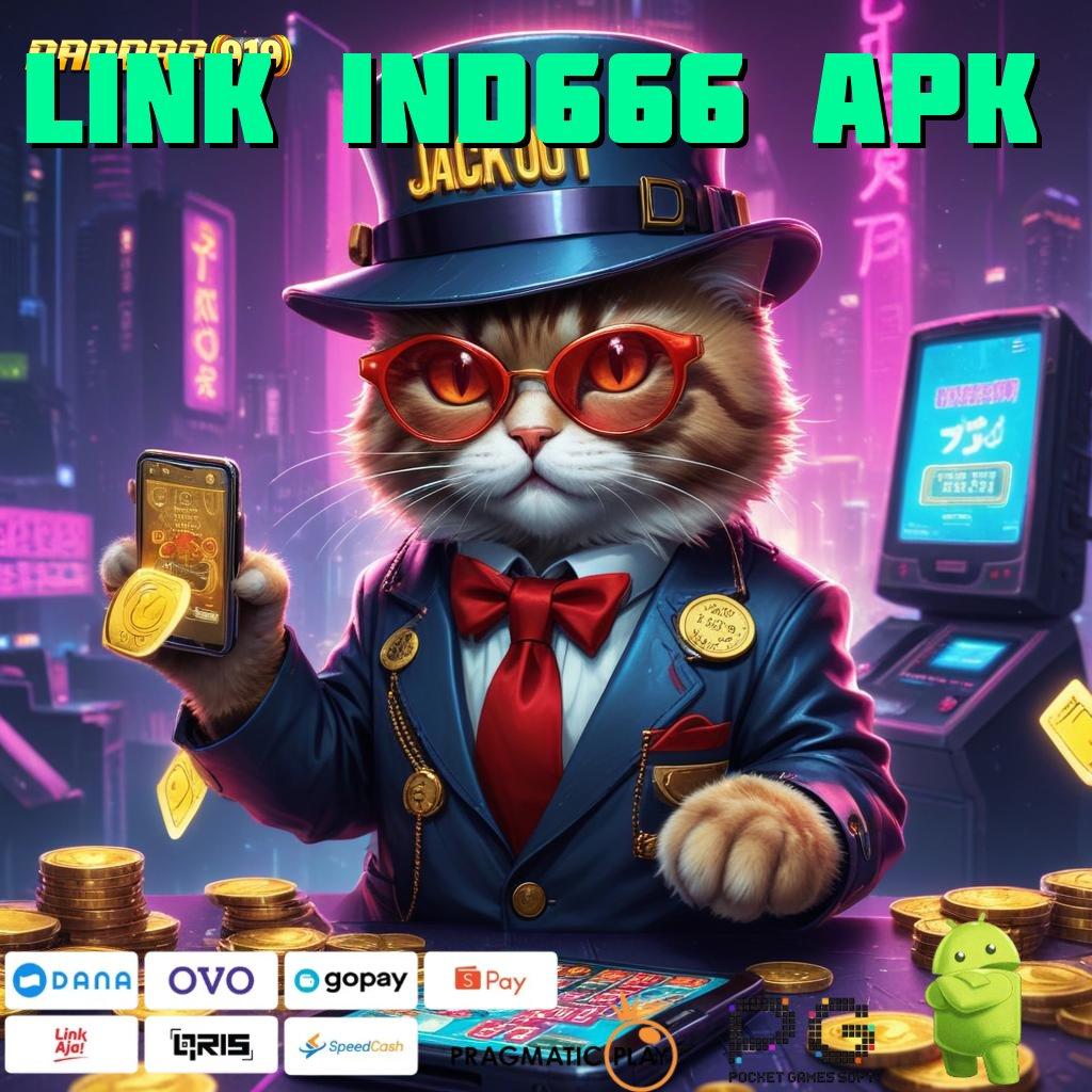 LINK IND666 APK , menjalankan inovasi pasti menjalin kerjasama yang baik