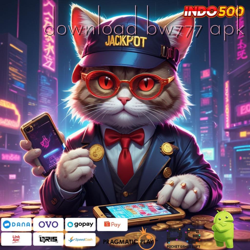 DOWNLOAD BW777 APK APK Event Bonus Versi 89