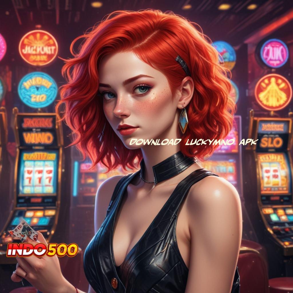 DOWNLOAD LUCKYMINO APK Kode Cuan Slot Gratis Tanpa Biaya Saldo Apk