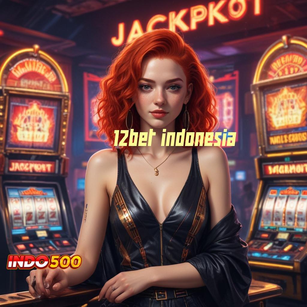 12BET INDONESIA ↦ Mesin Jackpot Dengan Update Pengembangan Terkini