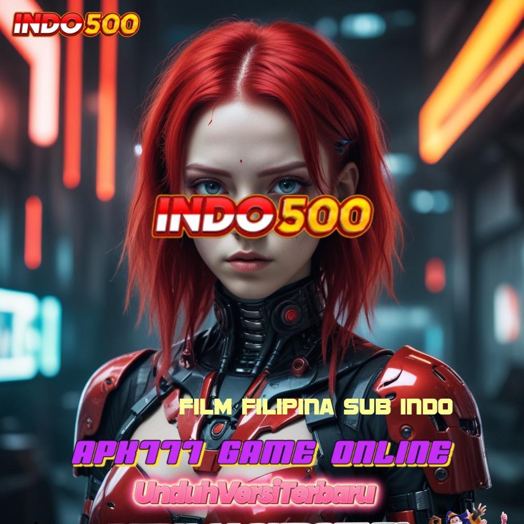 FILM FILIPINA SUB INDO ≫ slot keuntungan jackpot melimpah