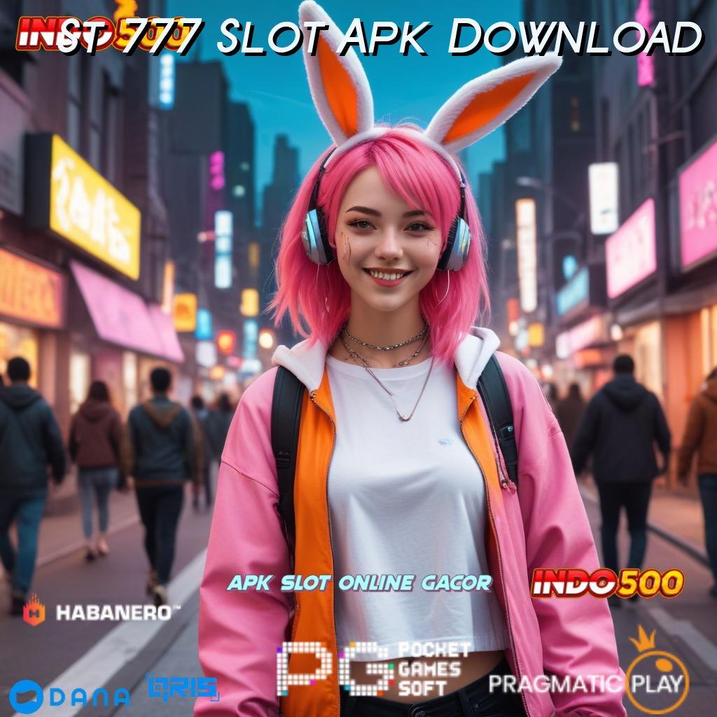 St 777 Slot Apk Download