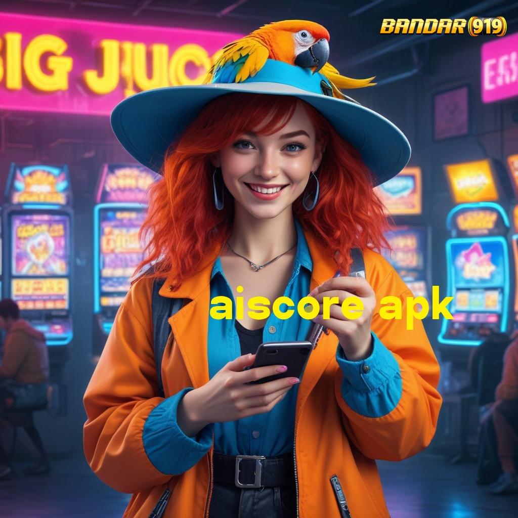 AISCORE APK ↪ Server Layanan Game Slot Dengan Hadiah Uang