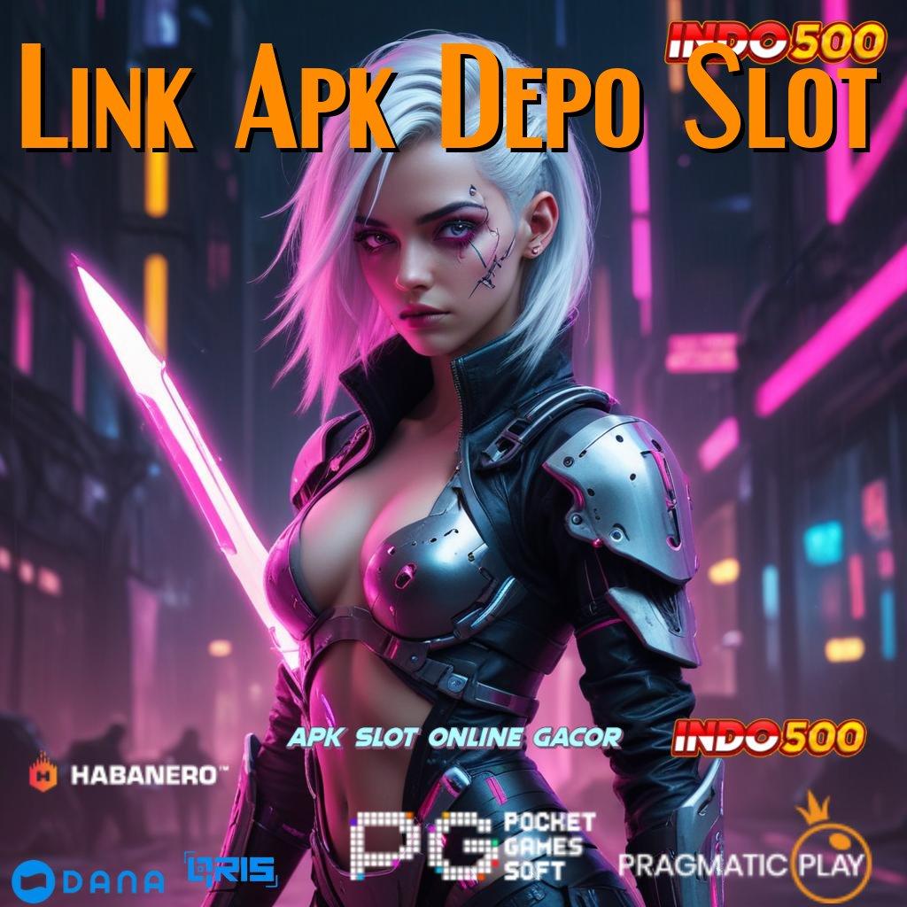 Link Apk Depo Slot