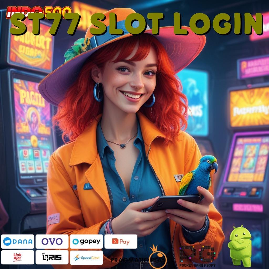 ST77 SLOT LOGIN Aplikasi Jackpot Tanpa Kekalahan