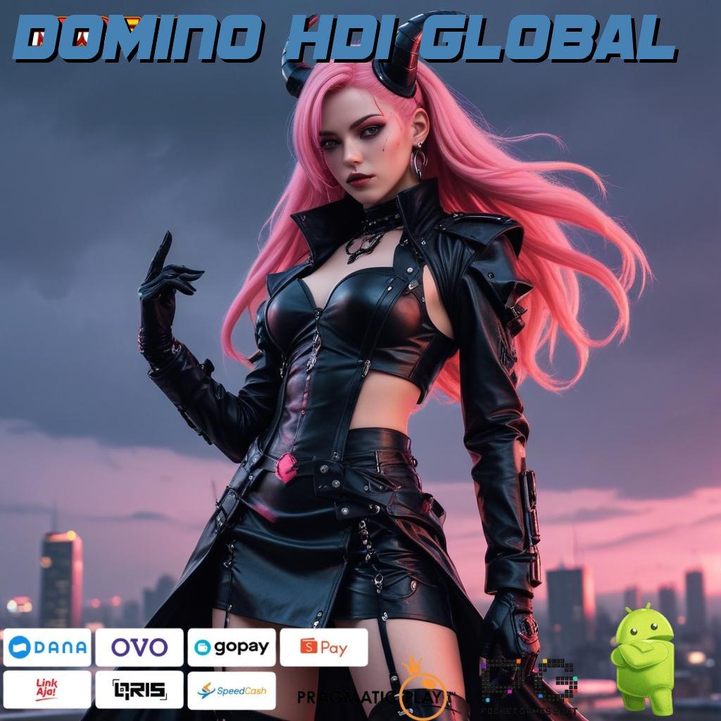 DOMINO HDI GLOBAL Auto Kaya Gabung Sekarang Kuasai Cara