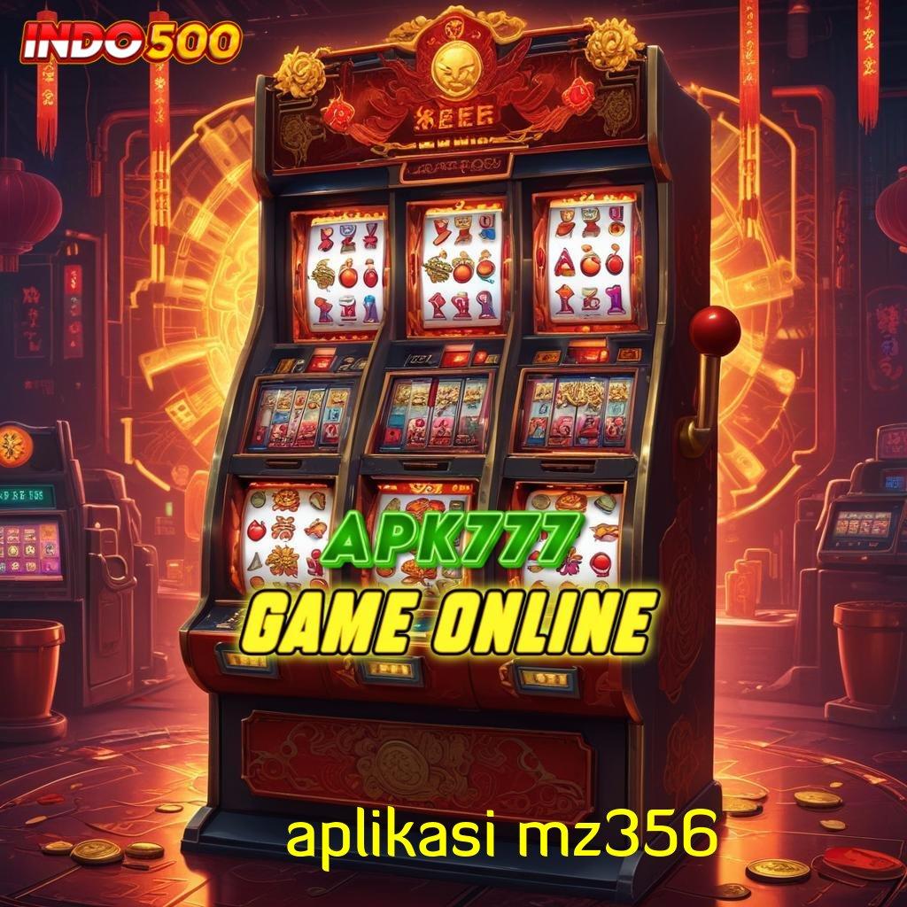 APLIKASI MZ356 🐉 Update Terkini Jangan Tunggu Lagi, Ayo Main Cuan