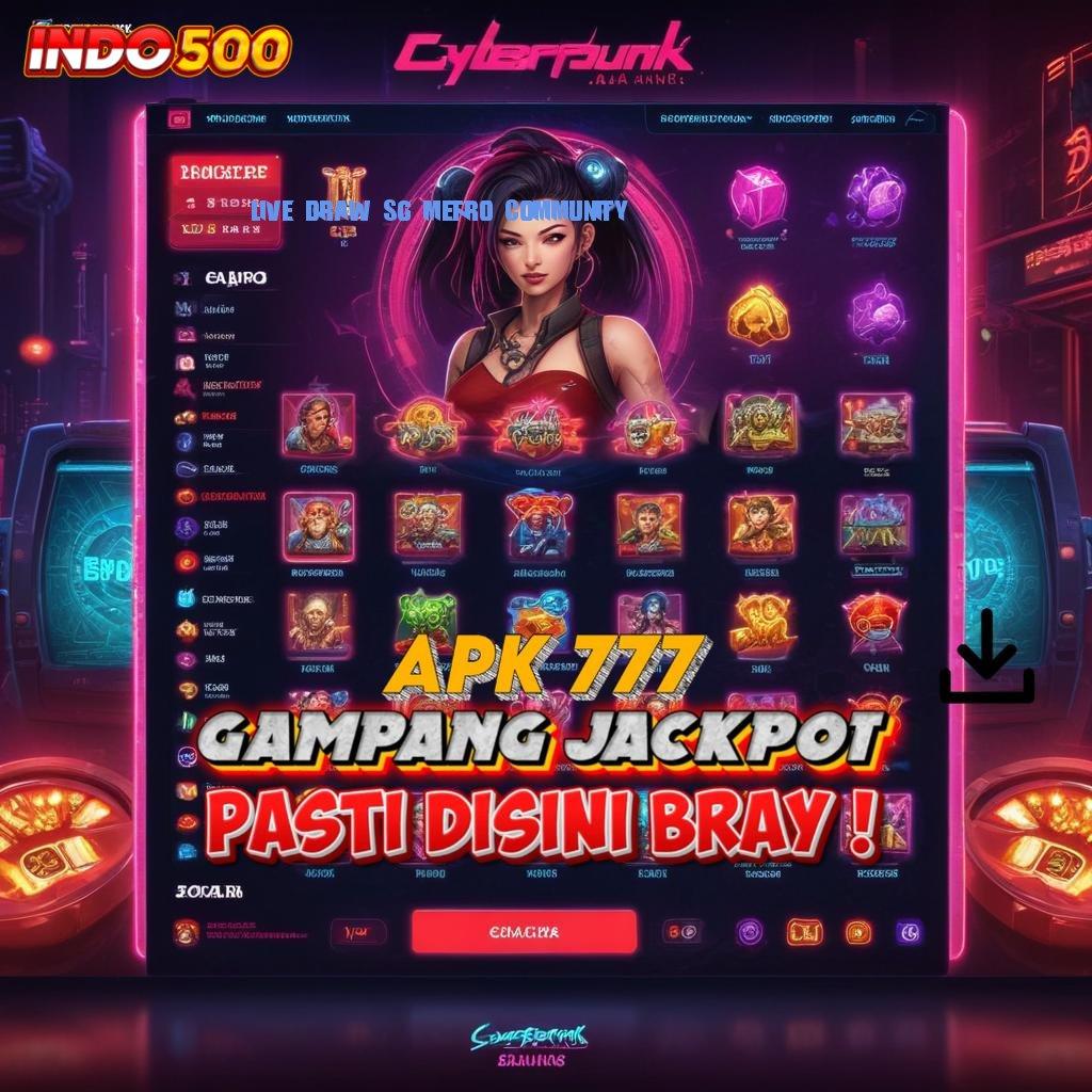 LIVE DRAW SG METRO COMMUNITY ➤ Apk Mesin Slot Teknologi Terpercaya 2024