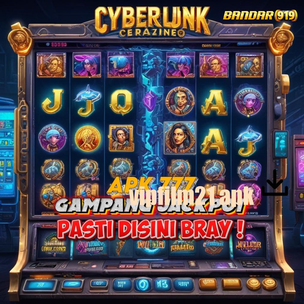 VIPFILM21 APK ✷ Bank Bsi Jalur Yang Strategis