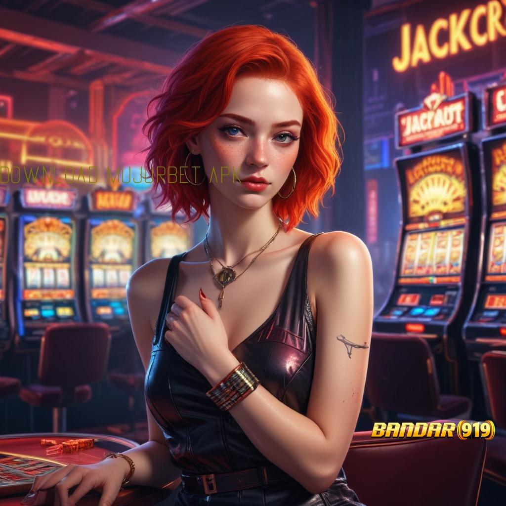 DOWNLOAD MUJURBET APK ⇏ mesin jackpot kelas dunia